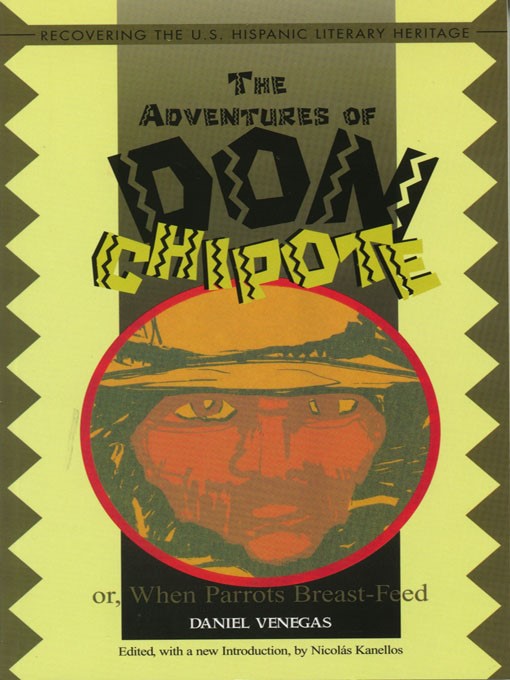 Title details for The Adventures of Don Chipote, or When Parrots Breast-Feed by Daniel Venegas - Available